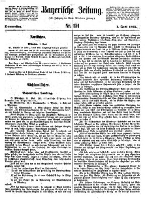 Bayerische Zeitung. Mittag-Ausgabe (Süddeutsche Presse) Donnerstag 1. Juni 1865