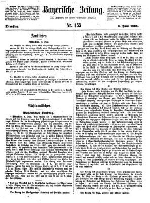 Bayerische Zeitung. Mittag-Ausgabe (Süddeutsche Presse) Dienstag 6. Juni 1865