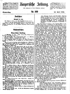 Bayerische Zeitung. Mittag-Ausgabe (Süddeutsche Presse) Donnerstag 22. Juni 1865