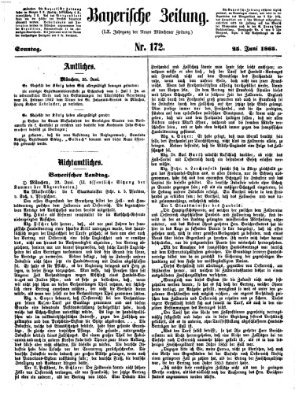 Bayerische Zeitung. Mittag-Ausgabe (Süddeutsche Presse) Sonntag 25. Juni 1865