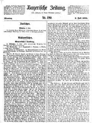 Bayerische Zeitung. Mittag-Ausgabe (Süddeutsche Presse) Montag 3. Juli 1865