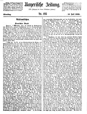 Bayerische Zeitung. Mittag-Ausgabe (Süddeutsche Presse) Dienstag 18. Juli 1865