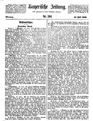 Bayerische Zeitung. Mittag-Ausgabe (Süddeutsche Presse) Montag 24. Juli 1865