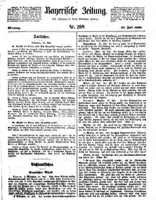 Bayerische Zeitung. Mittag-Ausgabe (Süddeutsche Presse) Montag 31. Juli 1865