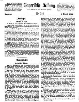 Bayerische Zeitung. Mittag-Ausgabe (Süddeutsche Presse) Sonntag 6. August 1865