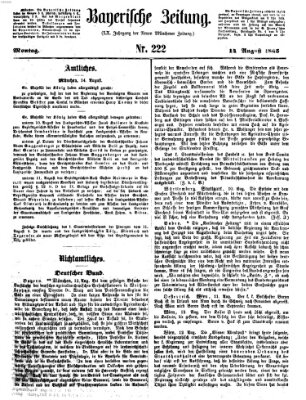 Bayerische Zeitung. Mittag-Ausgabe (Süddeutsche Presse) Montag 14. August 1865