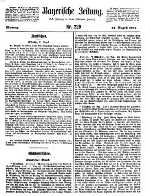 Bayerische Zeitung. Mittag-Ausgabe (Süddeutsche Presse) Montag 21. August 1865