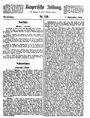 Bayerische Zeitung. Mittag-Ausgabe (Süddeutsche Presse) Donnerstag 7. September 1865