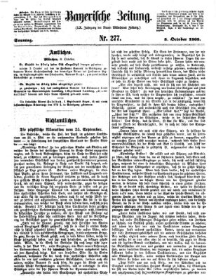 Bayerische Zeitung. Mittag-Ausgabe (Süddeutsche Presse) Sonntag 8. Oktober 1865