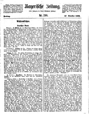 Bayerische Zeitung. Mittag-Ausgabe (Süddeutsche Presse) Freitag 27. Oktober 1865