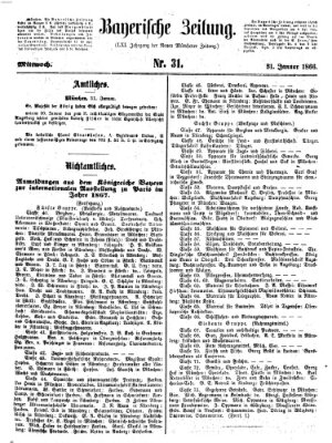 Bayerische Zeitung. Mittag-Ausgabe (Süddeutsche Presse) Mittwoch 31. Januar 1866