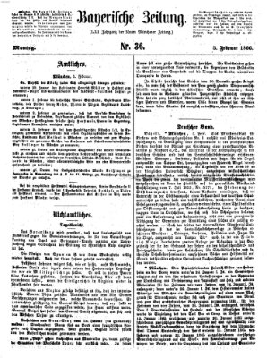 Bayerische Zeitung. Mittag-Ausgabe (Süddeutsche Presse) Montag 5. Februar 1866