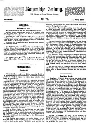 Bayerische Zeitung. Mittag-Ausgabe (Süddeutsche Presse) Mittwoch 14. März 1866