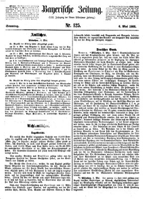 Bayerische Zeitung. Mittag-Ausgabe (Süddeutsche Presse) Sonntag 6. Mai 1866