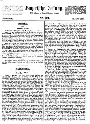 Bayerische Zeitung. Mittag-Ausgabe (Süddeutsche Presse) Donnerstag 31. Mai 1866