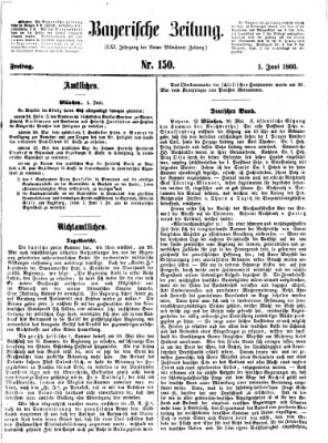 Bayerische Zeitung. Mittag-Ausgabe (Süddeutsche Presse) Freitag 1. Juni 1866