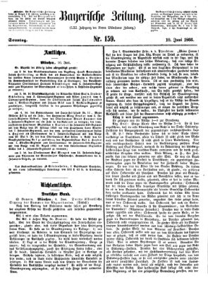 Bayerische Zeitung. Mittag-Ausgabe (Süddeutsche Presse) Sonntag 10. Juni 1866