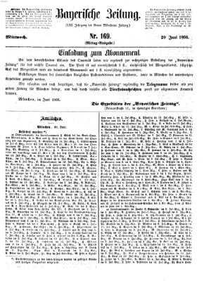 Bayerische Zeitung. Mittag-Ausgabe (Süddeutsche Presse) Mittwoch 20. Juni 1866