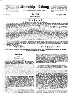 Bayerische Zeitung. Mittag-Ausgabe (Süddeutsche Presse) Mittwoch 27. Juni 1866