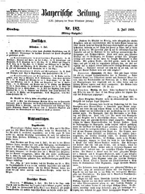 Bayerische Zeitung. Mittag-Ausgabe (Süddeutsche Presse) Dienstag 3. Juli 1866