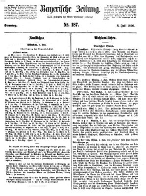 Bayerische Zeitung. Mittag-Ausgabe (Süddeutsche Presse) Sonntag 8. Juli 1866