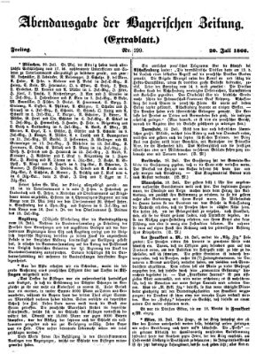 Bayerische Zeitung. Mittag-Ausgabe (Süddeutsche Presse) Freitag 20. Juli 1866