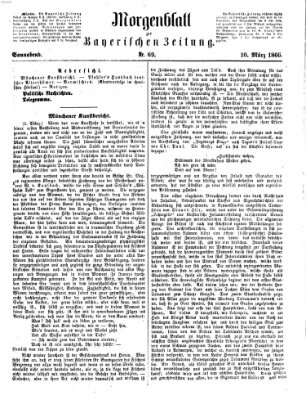 Bayerische Zeitung. Mittag-Ausgabe (Süddeutsche Presse) Samstag 10. März 1866