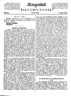 Bayerische Zeitung. Mittag-Ausgabe (Süddeutsche Presse) Montag 9. April 1866