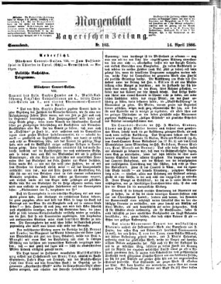 Bayerische Zeitung. Mittag-Ausgabe (Süddeutsche Presse) Samstag 14. April 1866