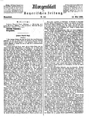 Bayerische Zeitung. Mittag-Ausgabe (Süddeutsche Presse) Samstag 12. Mai 1866