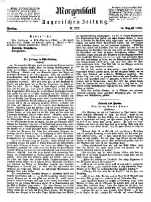 Bayerische Zeitung. Mittag-Ausgabe (Süddeutsche Presse) Freitag 17. August 1866