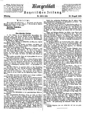 Bayerische Zeitung. Mittag-Ausgabe (Süddeutsche Presse) Montag 20. August 1866