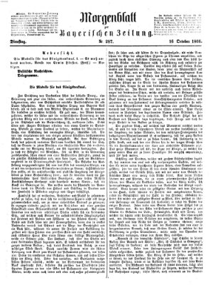 Bayerische Zeitung. Mittag-Ausgabe (Süddeutsche Presse) Dienstag 16. Oktober 1866