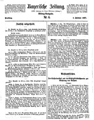 Bayerische Zeitung. Mittag-Ausgabe (Süddeutsche Presse) Freitag 4. Januar 1867