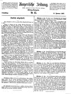 Bayerische Zeitung. Mittag-Ausgabe (Süddeutsche Presse) Dienstag 15. Januar 1867