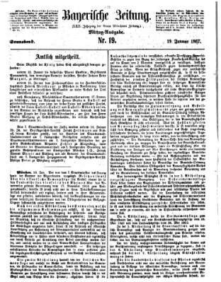 Bayerische Zeitung. Mittag-Ausgabe (Süddeutsche Presse) Samstag 19. Januar 1867