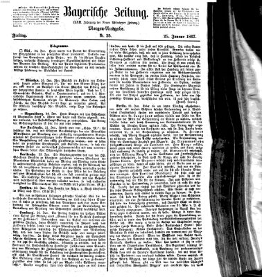 Bayerische Zeitung. Mittag-Ausgabe (Süddeutsche Presse) Freitag 25. Januar 1867