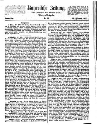 Bayerische Zeitung. Mittag-Ausgabe (Süddeutsche Presse) Donnerstag 28. Februar 1867