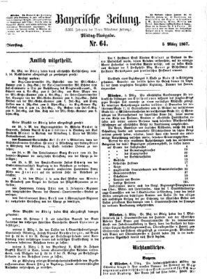 Bayerische Zeitung. Mittag-Ausgabe (Süddeutsche Presse) Dienstag 5. März 1867