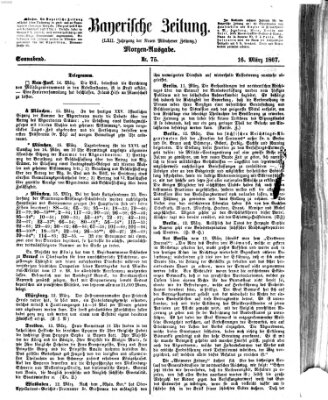 Bayerische Zeitung. Mittag-Ausgabe (Süddeutsche Presse) Samstag 16. März 1867