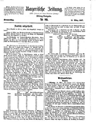 Bayerische Zeitung. Mittag-Ausgabe (Süddeutsche Presse) Donnerstag 21. März 1867