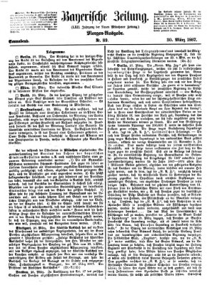 Bayerische Zeitung. Mittag-Ausgabe (Süddeutsche Presse) Samstag 30. März 1867