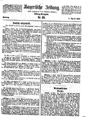 Bayerische Zeitung. Mittag-Ausgabe (Süddeutsche Presse) Freitag 5. April 1867