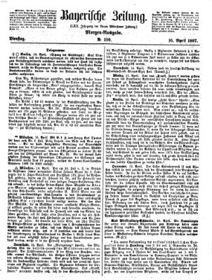 Bayerische Zeitung. Mittag-Ausgabe (Süddeutsche Presse) Dienstag 16. April 1867