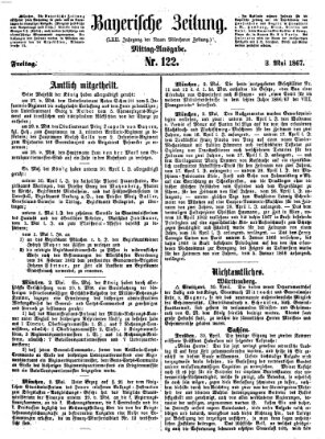 Bayerische Zeitung. Mittag-Ausgabe (Süddeutsche Presse) Freitag 3. Mai 1867