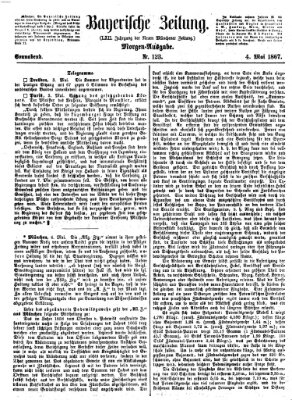 Bayerische Zeitung. Mittag-Ausgabe (Süddeutsche Presse) Samstag 4. Mai 1867