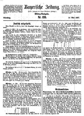 Bayerische Zeitung. Mittag-Ausgabe (Süddeutsche Presse) Dienstag 14. Mai 1867