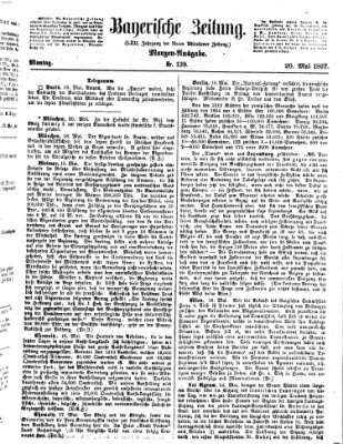 Bayerische Zeitung. Mittag-Ausgabe (Süddeutsche Presse) Montag 20. Mai 1867
