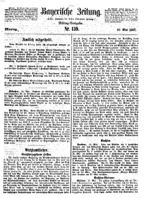 Bayerische Zeitung. Mittag-Ausgabe (Süddeutsche Presse) Montag 20. Mai 1867