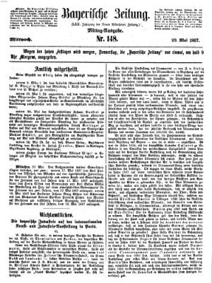 Bayerische Zeitung. Mittag-Ausgabe (Süddeutsche Presse) Mittwoch 29. Mai 1867